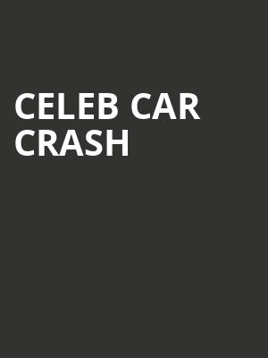 Celeb Car Crash at O2 Academy Islington